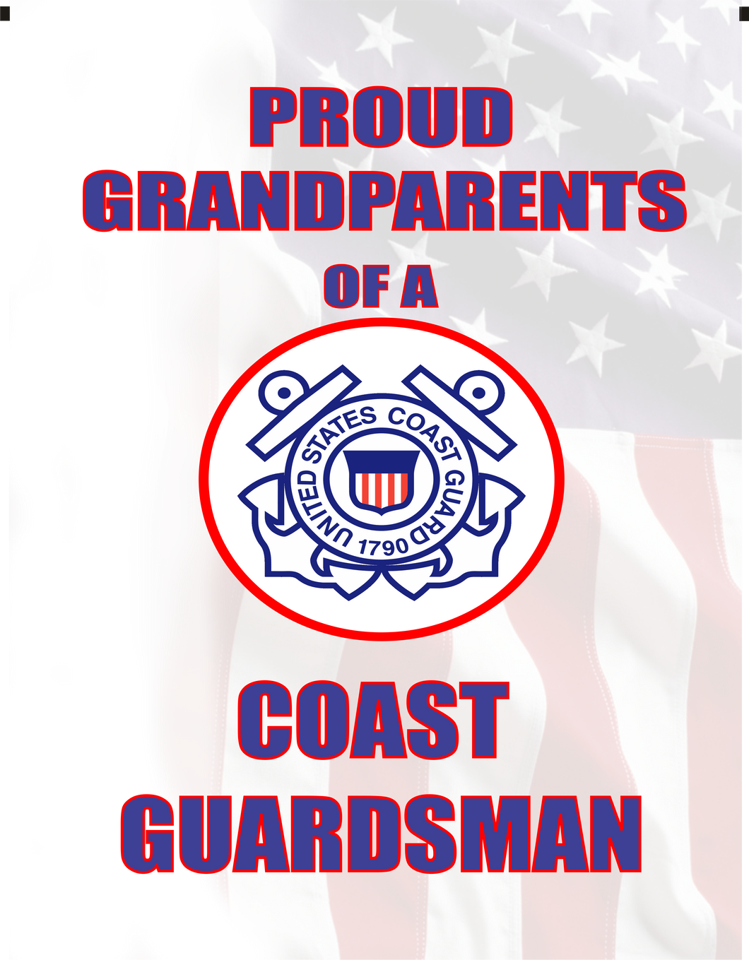 Proud Grandparents of U.S. Coast Guardsman Garden Flag