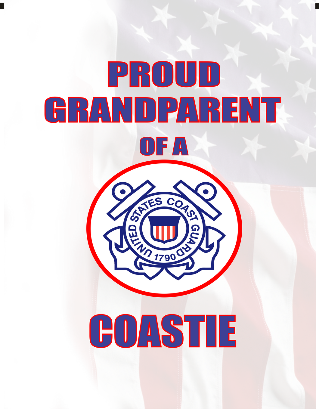 Proud Grandparent of U.S. Coastie Garden Flag