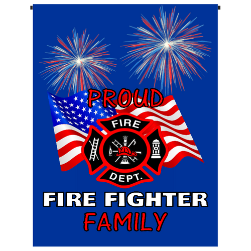 Proud Fire Fighter Family Garden Flag - Incredible Keepsakes