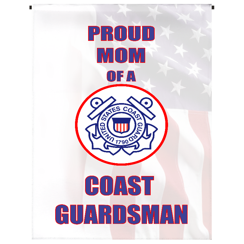 Proud Mom of U.S. Coast Guardsman Garden Flag - Incredible Keepsakes